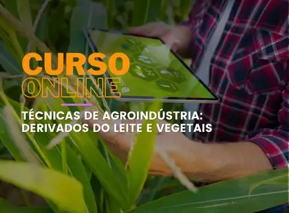 Técnicas de agroindústria: Derivados do Leite e Vegetais