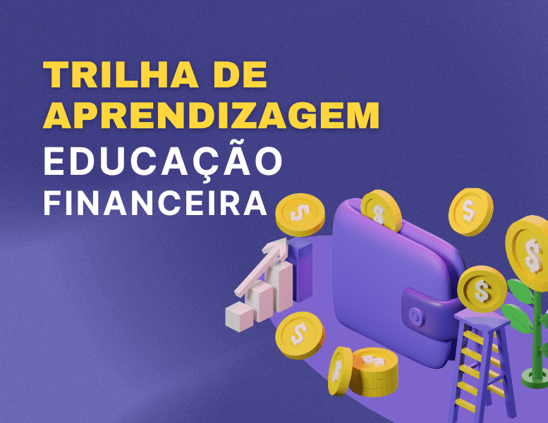 educacao financeira 1 Trilha de Aprendizado Educação Financeira